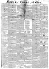 Manchester Times Saturday 15 March 1851 Page 1