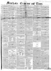 Manchester Times Saturday 12 April 1851 Page 1