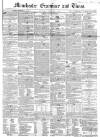 Manchester Times Wednesday 31 December 1851 Page 1