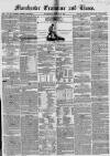 Manchester Times Wednesday 24 March 1852 Page 1
