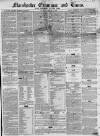 Manchester Times Saturday 27 March 1852 Page 1