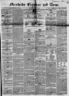 Manchester Times Wednesday 05 May 1852 Page 1