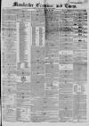 Manchester Times Saturday 30 October 1852 Page 1