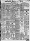 Manchester Times Saturday 29 January 1853 Page 1