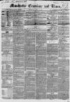 Manchester Times Wednesday 20 April 1853 Page 1