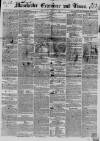 Manchester Times Wednesday 03 August 1853 Page 1