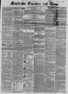 Manchester Times Wednesday 10 August 1853 Page 1