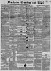 Manchester Times Wednesday 28 September 1853 Page 1