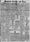 Manchester Times Wednesday 05 October 1853 Page 1