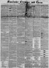 Manchester Times Saturday 08 October 1853 Page 1