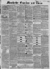 Manchester Times Wednesday 26 October 1853 Page 1