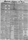 Manchester Times Saturday 29 October 1853 Page 1
