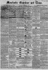 Manchester Times Wednesday 02 November 1853 Page 1