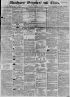 Manchester Times Wednesday 28 December 1853 Page 1