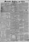 Manchester Times Saturday 08 April 1854 Page 1