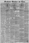 Manchester Times Wednesday 12 April 1854 Page 1