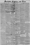 Manchester Times Saturday 15 April 1854 Page 1