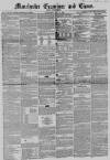 Manchester Times Wednesday 31 May 1854 Page 1