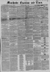 Manchester Times Saturday 10 June 1854 Page 1