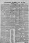 Manchester Times Saturday 26 August 1854 Page 1