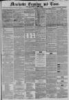 Manchester Times Saturday 23 September 1854 Page 1
