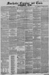 Manchester Times Thursday 05 October 1854 Page 1