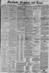 Manchester Times Saturday 03 February 1855 Page 1