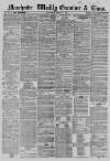 Manchester Times Saturday 01 March 1856 Page 1