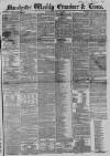 Manchester Times Saturday 10 May 1856 Page 1