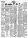 Manchester Times Saturday 10 April 1858 Page 1