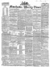 Manchester Times Saturday 05 June 1858 Page 1
