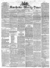 Manchester Times Saturday 17 July 1858 Page 1