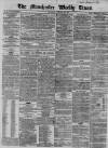 Manchester Times Saturday 22 October 1859 Page 1