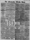 Manchester Times Saturday 03 December 1859 Page 1