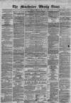 Manchester Times Saturday 25 August 1860 Page 1