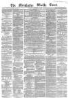 Manchester Times Saturday 14 December 1861 Page 1