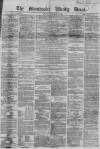 Manchester Times Saturday 15 February 1862 Page 1