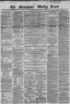 Manchester Times Saturday 28 June 1862 Page 1