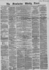 Manchester Times Saturday 12 July 1862 Page 1