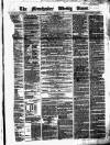 Manchester Times Saturday 03 January 1863 Page 1