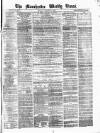 Manchester Times Saturday 07 February 1863 Page 1