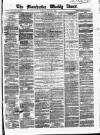 Manchester Times Saturday 07 March 1863 Page 1