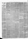 Manchester Times Saturday 04 April 1863 Page 6