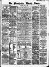 Manchester Times Saturday 11 July 1863 Page 1