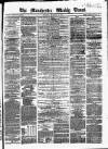 Manchester Times Saturday 21 November 1863 Page 1