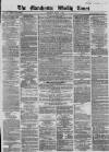 Manchester Times Saturday 04 March 1865 Page 1