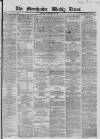 Manchester Times Saturday 30 September 1865 Page 1