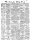 Manchester Times Saturday 24 February 1866 Page 1