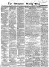 Manchester Times Saturday 03 March 1866 Page 1