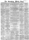 Manchester Times Saturday 26 May 1866 Page 1